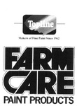 TOPLINE MAKERS OF FINE PAINT SINCE 1962 FARM CARE PAINT PRODUCTS