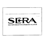 SERA SOUTHERN EDUCATION & RESEARCH ALLIANCE