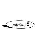 SMELLY TREES