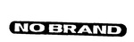 NO BRAND