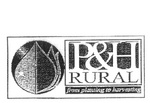 P&H RURAL FROM PLANTING TO HARVESTING