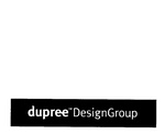 DUPREE DESIGNGROUP