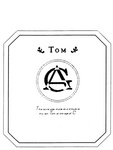 AG TOM THIS WINE WAS MADE AS A TRIBUTE TO MY SON TOM AT THE AGE OF 12