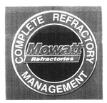 MOWATT REFRACTORIES COMPLETE REFRACTORY MANAGEMENT