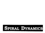 SPIRAL DYNAMICS