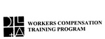 D L + A WORKERS COMPENSATION TRAINING PROGRAM