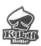 KILLAH BABE