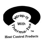 WRAP-IT WITH THERMA-TEX HEAT CONTROL PRODUCTS