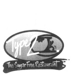 TYPE 2   OK  THE SUGAR FREE RESTAURANT