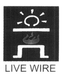 LIVE WIRE