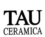 TAU CERAMICA
