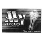 MY V.I.P CARD YOUR KEY TO SAVINGS