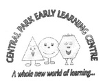 CENTRAL PARK EARLY LEARNING CENTRE A WHOLE NEW WORLD OF LEARNING