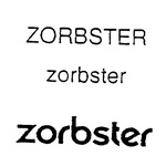 ZORBSTER ZORBSTER ZORBSTER
