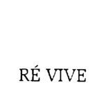RE VIVE