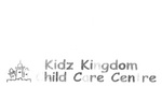KIDZ KINGDOM  CHILD CARE CENTRE