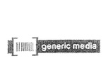 GENERIC MEDIA