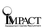 IMPACT ASSESSMENT CENTRE RECRUITMENT