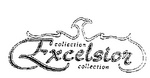 EXCELSIOR COLLECTION