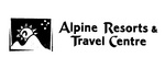 ALPINE RESORTS & TRAVEL CENTRE