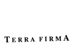 TERRA FIRMA