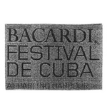BACARDI FESTIVAL DE CUBA AT DARLING HARBOUR
