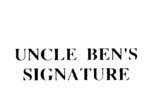 UNCLE BEN'S SIGNATURE