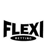 FLEXI BETTING
