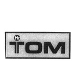 MR TOM