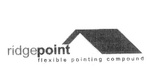 RIDGEPOINT FLEXIBLE POINTING COMPOUND