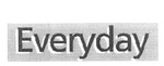 EVERYDAY