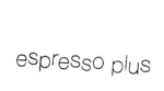 ESPRESSO PLUS