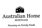 AUSTRALIAN HOME MORTGAGE FOCUSING ON FAMILY NEEDS