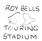ROY BELLS TOURING STADIUM