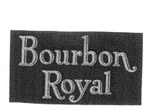 BOURBON ROYAL