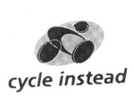 CYCLE INSTEAD