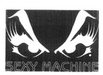 SEXY MACHINE