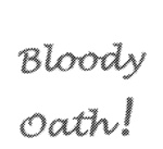 BLOODY OATH
