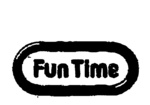 FUN TIME