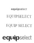 EQUIPSELECT ; EQUIP SELECT