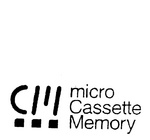 MICRO CASSETTE MEMORY CM