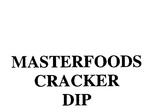 MASTERFOODS CRACKER DIP