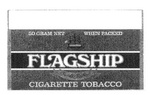 FLAGSHIP READY RUBBED CIGARETTE TOBACCO