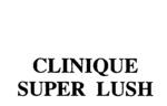 CLINIQUE SUPER LUSH