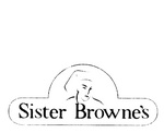 SISTER BROWNE'S