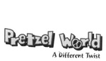 PRETZEL WORLD A DIFFERENT TWIST