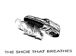 THE SHOE THAT BREATHES