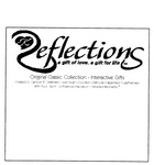 K REFLECTIONS A GIFT OF LOVE, A GIFT FOR LIFE ORIGINAL CLASSIC COLLECTION - INTERACTIVE GIFTS CREATED TO CAPTURE & CELEBRATE LOVE INSIGHT GOODWILL GRATITUDE HAPPINESS TOGETHERNESS WITH YOUR SPIRIT CONFIDENCE INSPIRATION CHERISHED MOMENTS