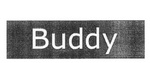 BUDDY