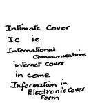 INTIMATE COVER IC INTERNATIONAL COMMUNICATIONS INTERNET COVER IN COME INFORMATION IN ELECTRONIC COVER FORM